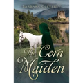 The Corn Maiden: A romantic historical mystery - Paperback