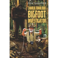 Charlie Marlowe, Bigfoot Investigator - Paperback