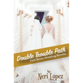 Double Trouble Path - Paperback