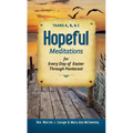 Hopeful Meditations for Every Day of Eas: Years A, B, and C - Paperback