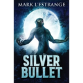Silver Bullet - Paperback