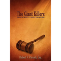 The Giant Killers: Taking on America's Largest Corporations - Paperback