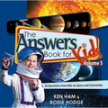 The Answers Book for Kids, Volume 5: 20 Questions from Kids on Space and Astronomy - Hardcover