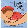 Love Little One: An enchanting gift book for babies and toddlers - Hardcover