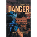 Drawn Into Danger: Living on the Edge in the Sahara - Paperback