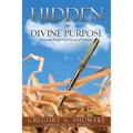 Hidden for Divine Purpose - Paperback