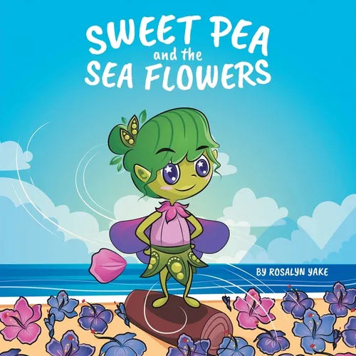 Sweet Pea and the Sea Flowers - Paperback