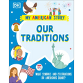 Our Traditions: What Symbols and Celebrations Do Americans Share? - Hardcover