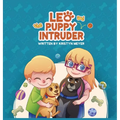 Leo and the Puppy Intruder - Hardcover