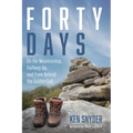 Forty Days: On the Mountaintop, Halfway Up, and from Behind the Golden Calf - Hardcover