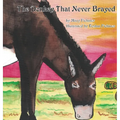 The Donkey That Never Brayed - Hardcover