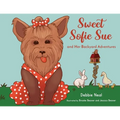Sweet Sofie Sue And Her Backyard Adventures - Paperback
