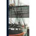 An Elementary History of Our Country - Hardcover