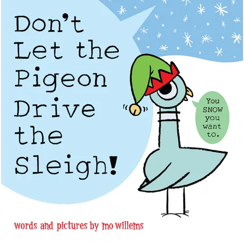 Don't Let the Pigeon Drive the Sleigh! - Hardcover