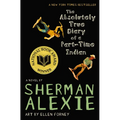 The Absolutely True Diary of a Part-Time Indian (National Book Award Winner) - Hardcover