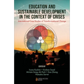 Education and Sustainable Development in the Context of Crises: International Case Studies of Transformational Change - Paperback