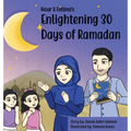 Nour & Fatima's Enlightening 30 Days Of Ramadan - Hardcover