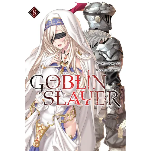 Goblin Slayer, Vol. 8 (Light Novel) - Paperback