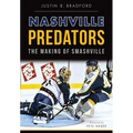 Nashville Predators: The Making of Smashville - Paperback
