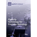 Photonic Technology for Precision Metrology - Hardcover