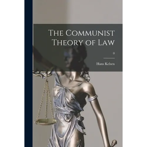 The Communist Theory of Law; 0 - Paperback