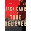 True Believer: A Terminal List Thriller - Hardcover