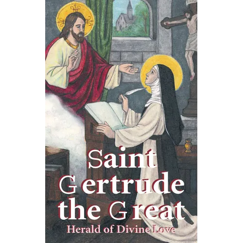 St. Gertrude the Great: Herald of Divine Love - Paperback