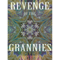 Revenge of the Grannies - Paperback
