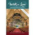 Walk in Love: Episcopal Beliefs & Practices - Paperback