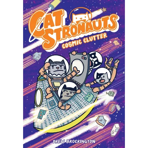 Catstronauts: Cosmic Clutter - Hardcover