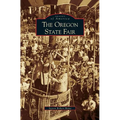 Oregon State Fair - Hardcover