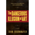 The Dangerous Illusion of Art: A Lara Cole Novel - Paperback