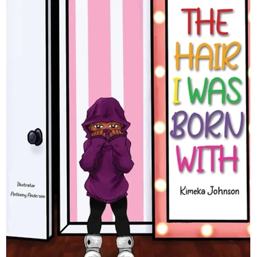 The Hair I Was Born With - Hardcover