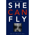 She Can Fly: A Domestic Violence Survival Story - Paperback