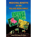 Medicinal Benefits of the Pea and Bean Family - Paperback