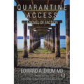 Quarantine Access: A Novel of Faction - Paperback