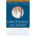 Emotional Alchemy: How the Mind Can Heal the Heart - Paperback
