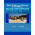 Bible Study Questions on 1 Corinthians: A workbook suitable for Bible classes, family studies, or personal Bible study - Paperback