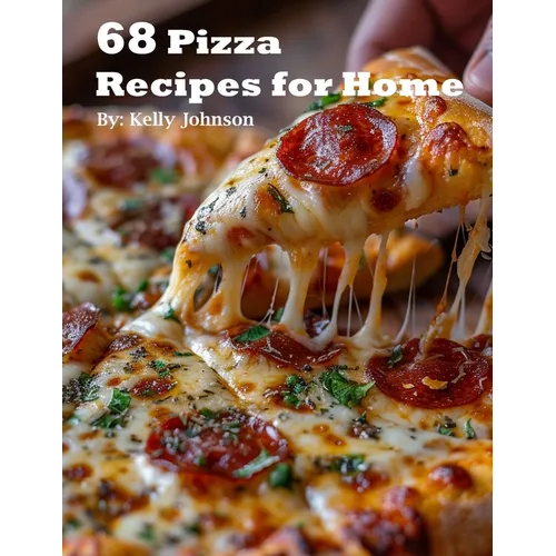 68 Pizza Recipes for Home - Paperback