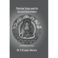 Tibetan Yoga and Its Secret Doctrines - Paperback