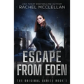 Escape from Eden: A Dystopian Romance Novel - Paperback