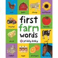 First 100 Farm Words: A Padded Book--Perfect for Little Hands to Hold - Board Book