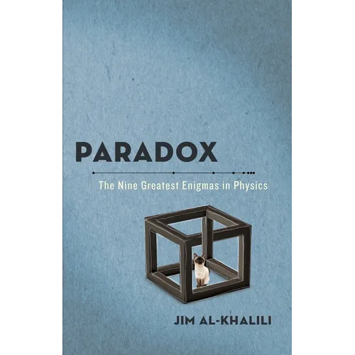Paradox: The Nine Greatest Enigmas in Physics - Paperback