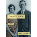 My Word Is My Bond: A Memoir - Hardcover