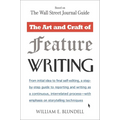The Art and Craft of Feature Writing: Based on the Wall Street Journal Guide - Paperback
