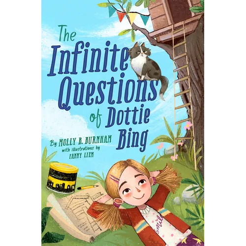 The Infinite Questions of Dottie Bing - Hardcover
