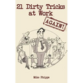 21 Dirty Tricks at Work (Again) - Paperback
