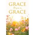 Grace Upon Grace - Paperback