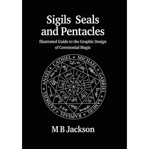 Sigils, Seals and Pentacles - Paperback