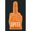Spite: The Upside of Your Dark Side - Hardcover